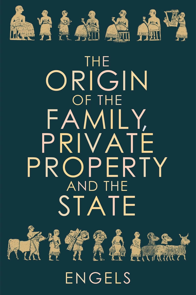 Origin of the Family, Private Property and the State