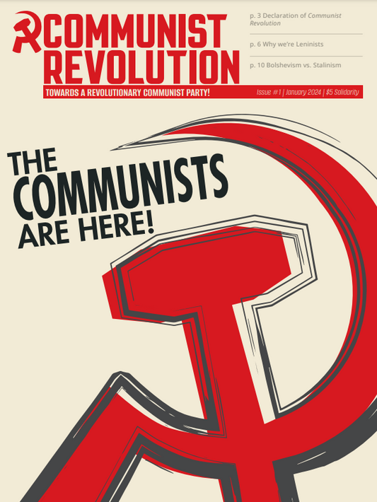 Communist Revolution Issue 1 - Jan 2024