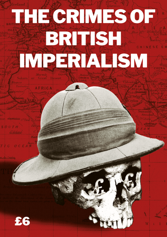 The Crimes of British Imperialism (LIMITED)