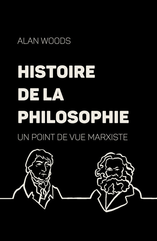 NOUVEAU! Histoire de la philosophie : un point de vue marxiste