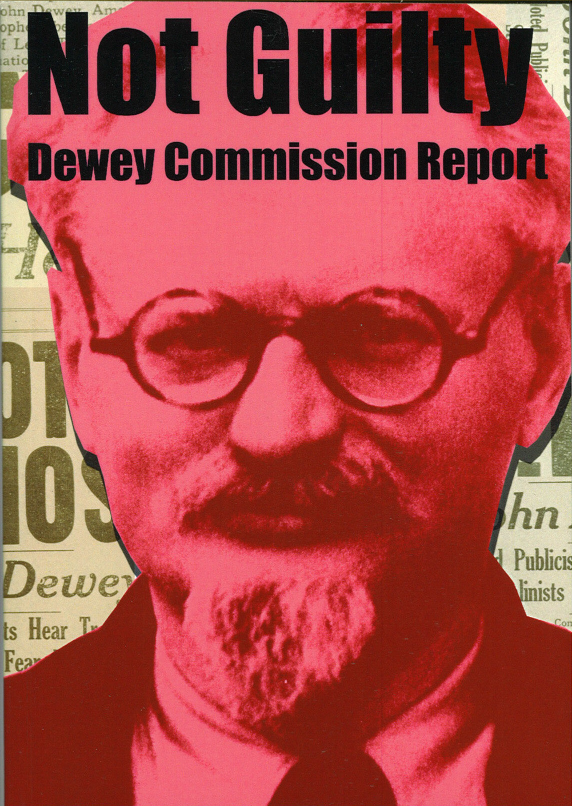 Not Guilty: The Dewey Commission Report