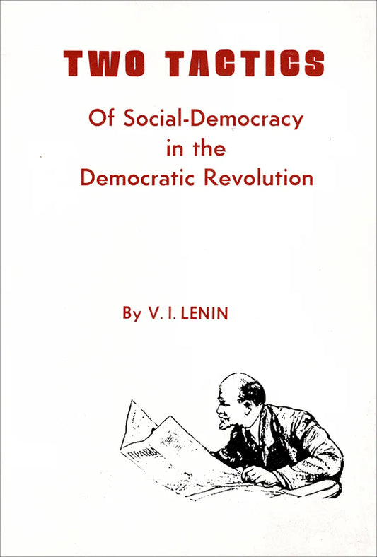 Two Tactics of Social Democracy