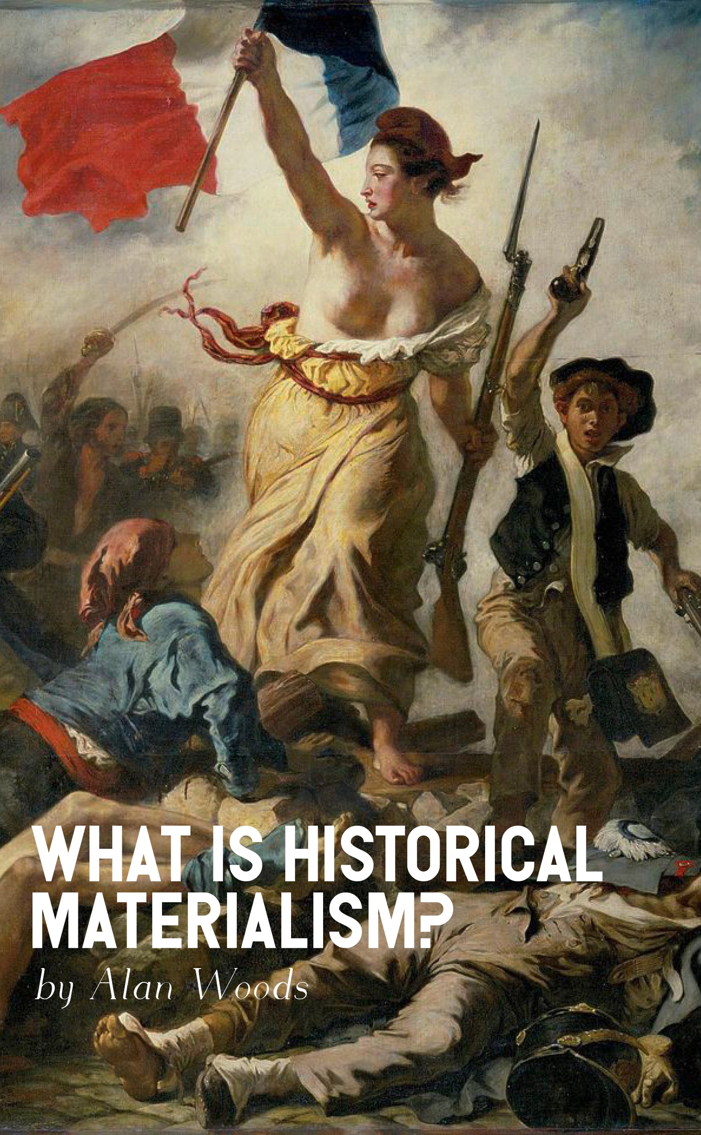 What is Historical Materialism?