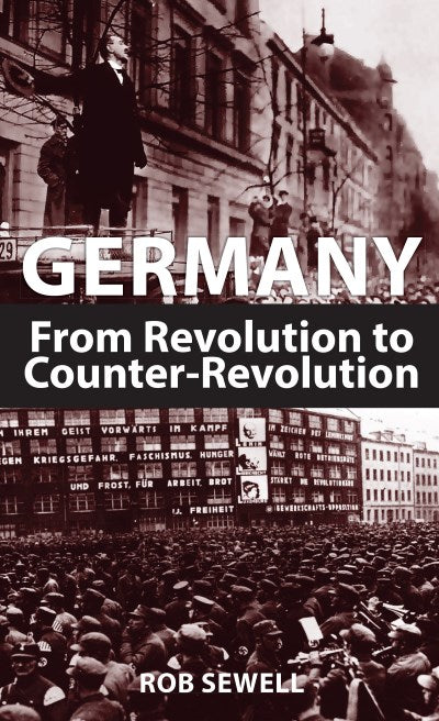 Germany: From Revolution to Counter-Revolution